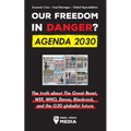 Our Future in Danger? Agenda 2030: The truth about The Great Reset, WEF, WHO, Davos, Blackrock, and the G20 globalist future Economic Crisis - Food Sh - Paperback