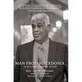 Man from Macedonia: My Life of Service, Struggle, Faith, and Hope - Hardcover