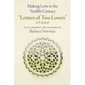 Making Love in the Twelfth Century: Letters of Two Lovers in Context - Hardcover