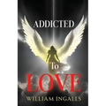 Addicted To Love - Paperback