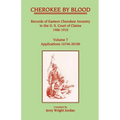 Cherokee by Blood: Volume 7, Records of Eastern Cherokee Ancestry in the U. S. Court of Claims 1906-1910, Applications 16746-20100 - Paperback