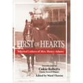 First of Hearts: Selected Letters of Mrs. Henry Adams - Hardcover