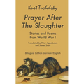 Prayer After the Slaughter: Poems and Stories From World War I - Paperback
