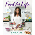 Food for Life: Delicious & Healthy Comfort Food from My Table to Yours! - Paperback