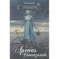 Apenas Comenzando - Paperback