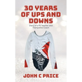 30 Years of Ups and Downs: Diary of a PE Teacher and Trampoline Coach - Paperback