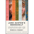 Jane Austen's Bookshelf: A Rare Book Collector's Quest to Find the Women Writers Who Shaped a Legend - Paperback