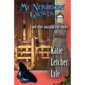 My Neighbors' Ghosts - Paperback