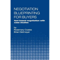 Negotiation Blueprinting for Buyers: fact based negotiation with case studies - Paperback