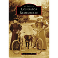 Los Gatos Remembered - Paperback