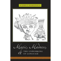Music, Madness, and the Unworking of Language - Paperback