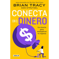 Conecta Con El Dinero/ The Science of Money: How to Increase Your Income and Become Wealthy - Paperback