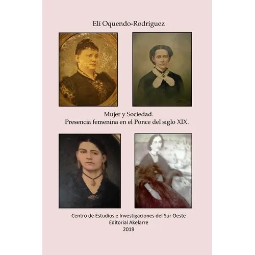 Mujer y sociedad. Presencia femenina en el Ponce del siglo XIX - Paperback