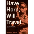 Have Horn, Will Travel: The Life and Music of Herman "Junior" Cook Volume 21 - Hardcover