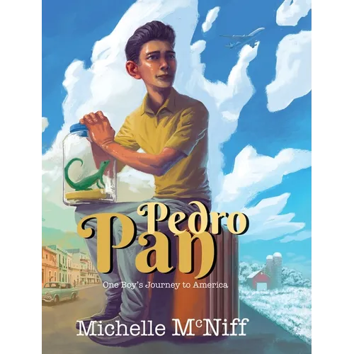 Pedro Pan: One Boy's Journey to America - Hardcover