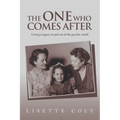 The One Who Comes After: Living a legacy in and out of the psychic world - Paperback