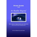 In Realms Beyond: Study Guide: Questions and Answers for the Peter Chronicles - Paperback