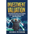 Investment Valuation: Learn Proven Methods For Determining Asset Value And Taking The Right Investing Decisions - Paperback