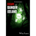 Escape From Danger Island - Paperback