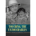 Touching the Untouchables: The Heart of a Missionary - Hardcover