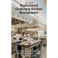 Professional Kitchen Management: Kitchen Management - Hardcover