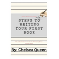 Steps To Writing Your First Book: A Step By Step Guide - Paperback