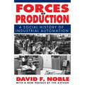 Forces of Production: A Social History of Industrial Automation - Paperback