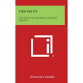 Drivers Up: The Story of American Harness Racing - Hardcover
