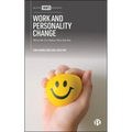 Work and Personality Change: What We Do Makes Who We Are - Hardcover