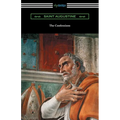 The Confessions of Saint Augustine (Translated by Edward Bouverie Pusey with an Introduction by Arthur Symons) - Paperback