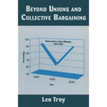 Beyond Unions and Collective Bargaining - Paperback