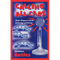 Calling All Cars: Radio Dragnets and the Technology of Policing - Paperback