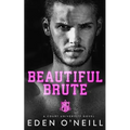 Beautiful Brute: A Stepbrother College Romance - Paperback