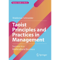 Taoist Principles and Practices in Management: Success in a Multicultural Business - Hardcover