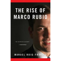 The Rise of Marco Rubio - Paperback