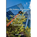 The Alberta Advantage: Institutional Real Estate Investing in a High-Growth Market - Paperback