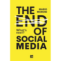 The end of Social Media - Paperback
