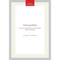 Universal Bach: Lectures Celebrating the Tercentenary of Bach's Birthday - Hardcover