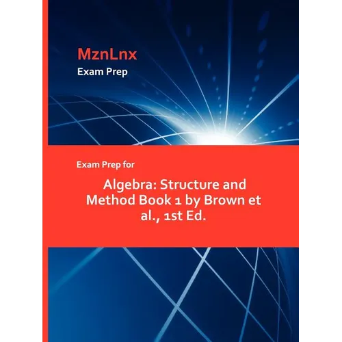 Exam Prep for Algebra: Structure and Method Book 1 by Brown et al., 1st Ed. - Paperback