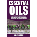Essential Oils: Homemade Essential Oils Recipes for Healing And Beauty Care: Essential Oils: Enjoy The Benefits Of Homemade Essential - Paperback