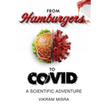 From Hamburgers to COVID: A Scientific Adventure - Hardcover