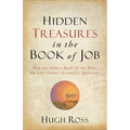 Hidden Treasures in the Book of Job: How the Oldest Book in the Bible Answers Today's Scientific Questions - Paperback