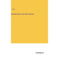 Recollections of an Old Cartman - Hardcover