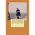 The Strange Voyage and Adventures of Domingo Gonsales, to the World in the Moon. by: Francis Godwin - Paperback