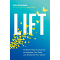 Lift: 10 Mentorship Touchpoints to Empower Your Team and Accelerate Your Career - Paperback