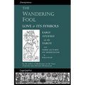 The Wandering Fool: Love and its Symbols, Early Studies on the Tarot - Paperback