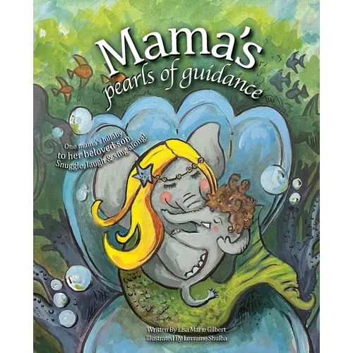 Mama's Pearls of Guidance: One mama's lullaby to her beloved son. - Paperback