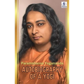 Autobiography of a Yogi by Paramahansa Yogananda - Paperback