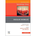 Vascular Anomalies, an Issue of Dermatologic Clinics: Volume 40-4 - Hardcover