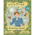 Josephine and Her Dishwashing Machine: Josephine Cochrane's Bright Invention Makes a Splash - Hardcover